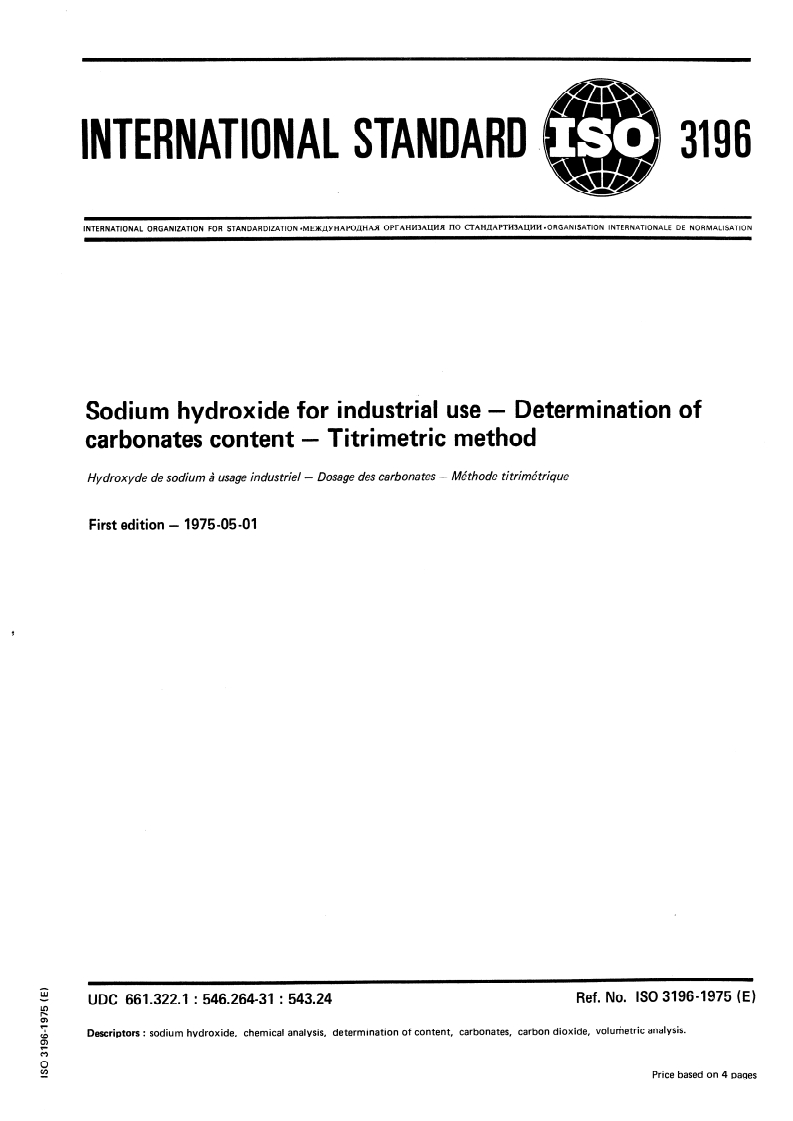 ISO 3196:1975 ISO 3196:1975 - Sodium hydroxide for industrial use — Determination of carbonates content — Titrimetric method/1/1975 - Page 1 preview