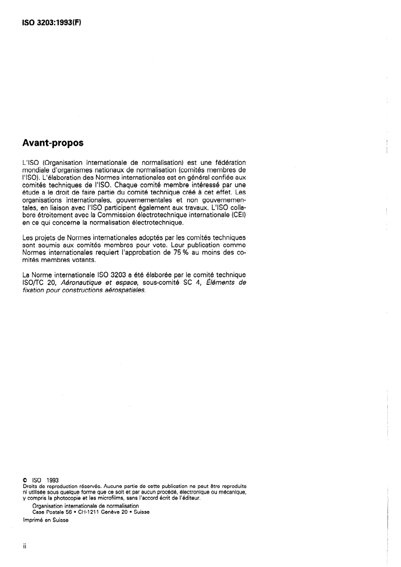 ISO 3203:1993 ISO 3203:1993 - Aéronautique et espace — Vis à tête bihexagonale normale, avec tige normale ou de diamètre égal au diamètre sur flancs, et filetage MJ long, en matériau métallique, revêtues ou non revêtues, des classes de résistance inférieures ou égales à 1 100 MPa — Dimensions/23/1993 - Page 2 preview
