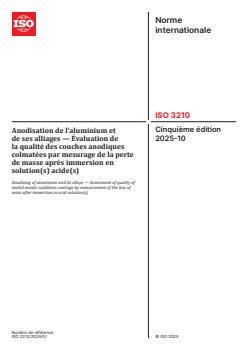 ISO 3210:2025 ISO 3210:2025 - Anodisation de l'aluminium et de ses alliages — Évaluation de la qualité des couches anodiques colmatées par mesurage de la perte de masse après immersion en solution(s) acide(s)
Released:10/16/2025 - Page 1 preview