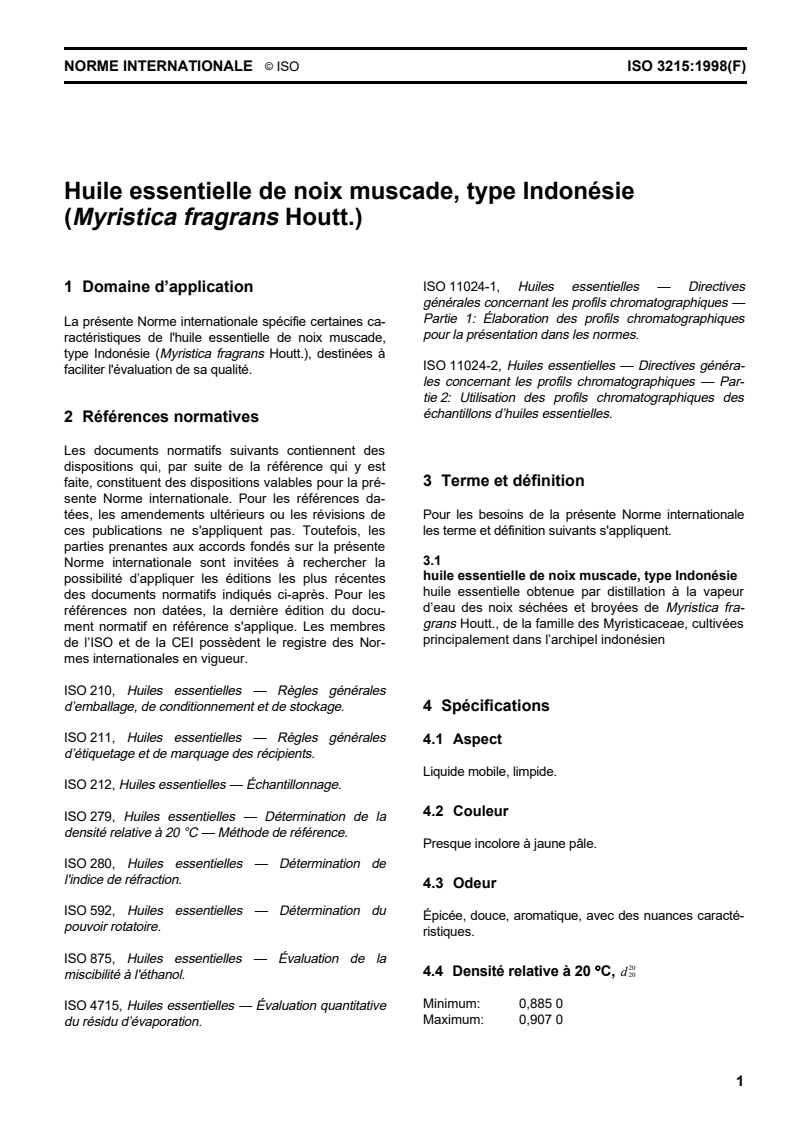 ISO 3215:1998 ISO 3215:1998 - Huile essentielle de noix muscade, type Indonésie (Myristica fragrans Houtt.)/17/1998 - Page 3 preview