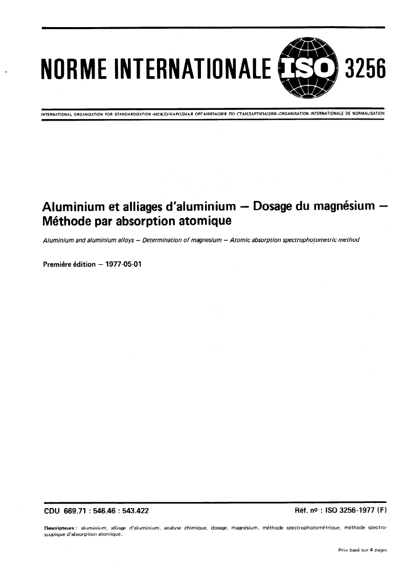 ISO 3256:1977 ISO 3256:1977 - Aluminium et alliages d'aluminium — Dosage du magnésium — Méthode par absorption atomique/1/1977 - Page 1 preview