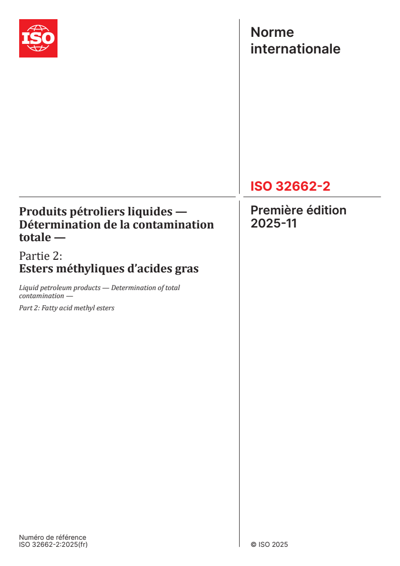 ISO 32662-2:2025 ISO 32662-2:2025 - Produits pétroliers liquides — Détermination de la contamination totale — Partie 2: Esters méthyliques d’acides gras
Released:11/28/2025