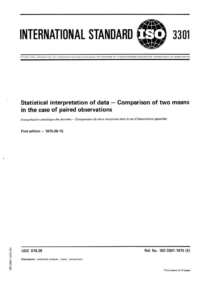 ISO 3301:1975 ISO 3301:1975 - Statistical interpretation of data — Comparison of two means in the case of paired observations/1/1975 - Page 1 preview