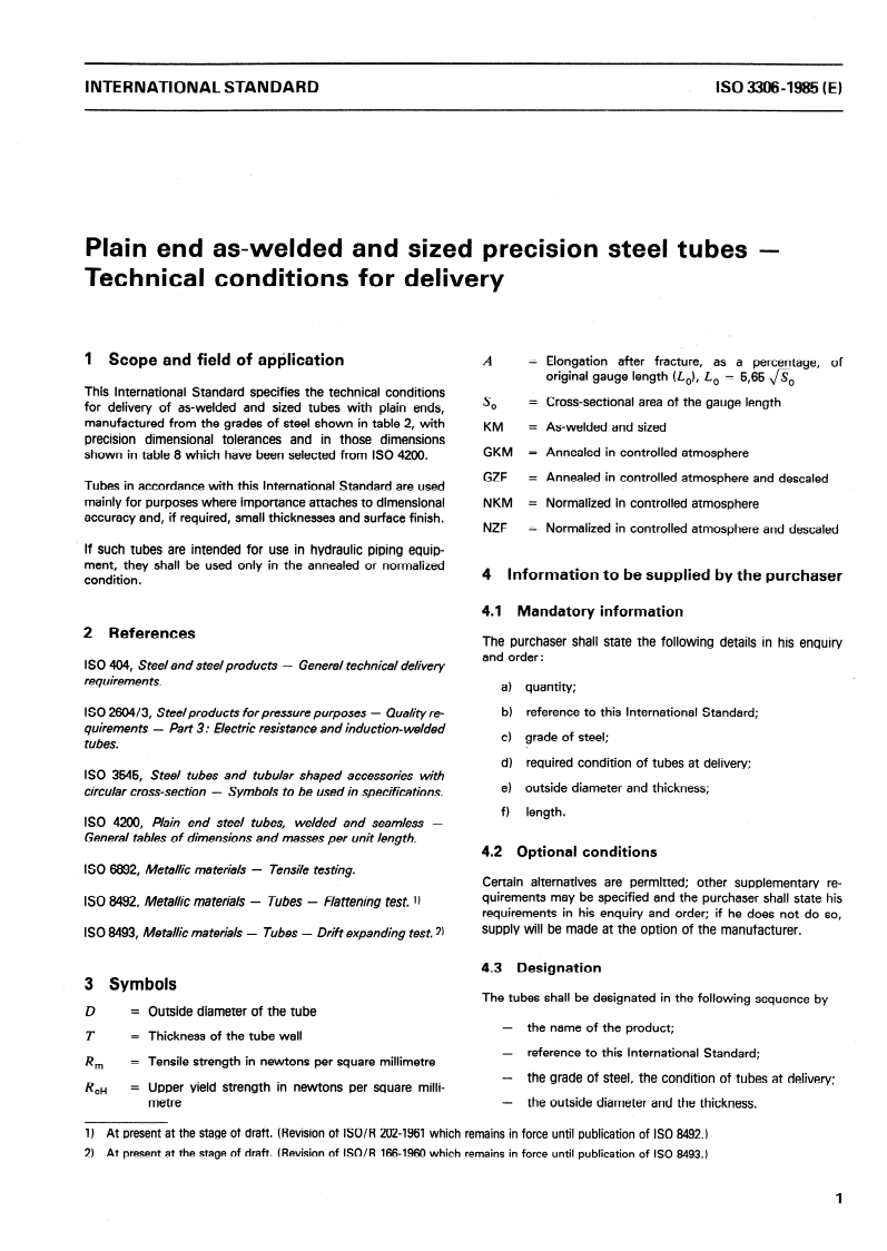ISO 3306:1985 ISO 3306:1985 - Plain end as-welded and sized precision steel tubes — Technical conditions for delivery/7/1985 - Page 3 preview