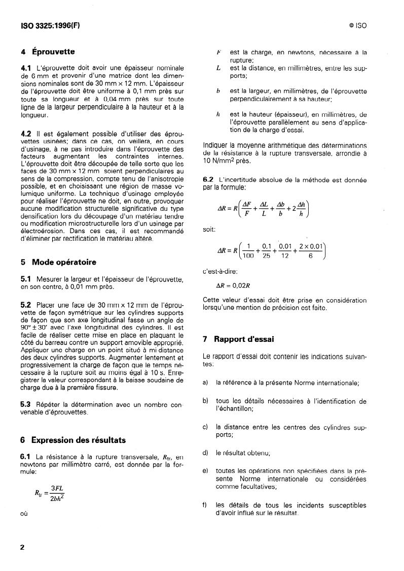 ISO 3325:1996 ISO 3325:1996 - Matériaux métalliques frittés à l'exclusion des métaux-durs — Détermination de la résistance à la rupture transversale/31/1996 - Page 4 preview