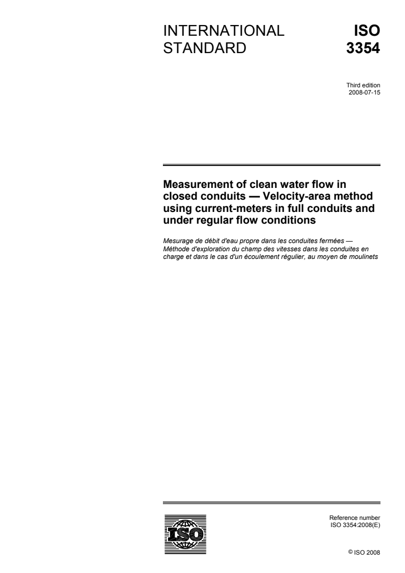 ISO 3354:2008 ISO 3354:2008 - Measurement of clean water flow in closed conduits — Velocity-area method using current-meters in full conduits and under regular flow conditions/10/2008 - Page 1 preview