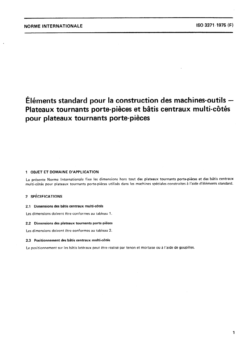 ISO 3371:1975 ISO 3371:1975 - Éléments standard pour la construction des machines-outils — Plateaux tournants porte-pièces et bâtis centraux multi-côtés pour plateaux tournants porte-pièces/1/1975 - Page 3 preview