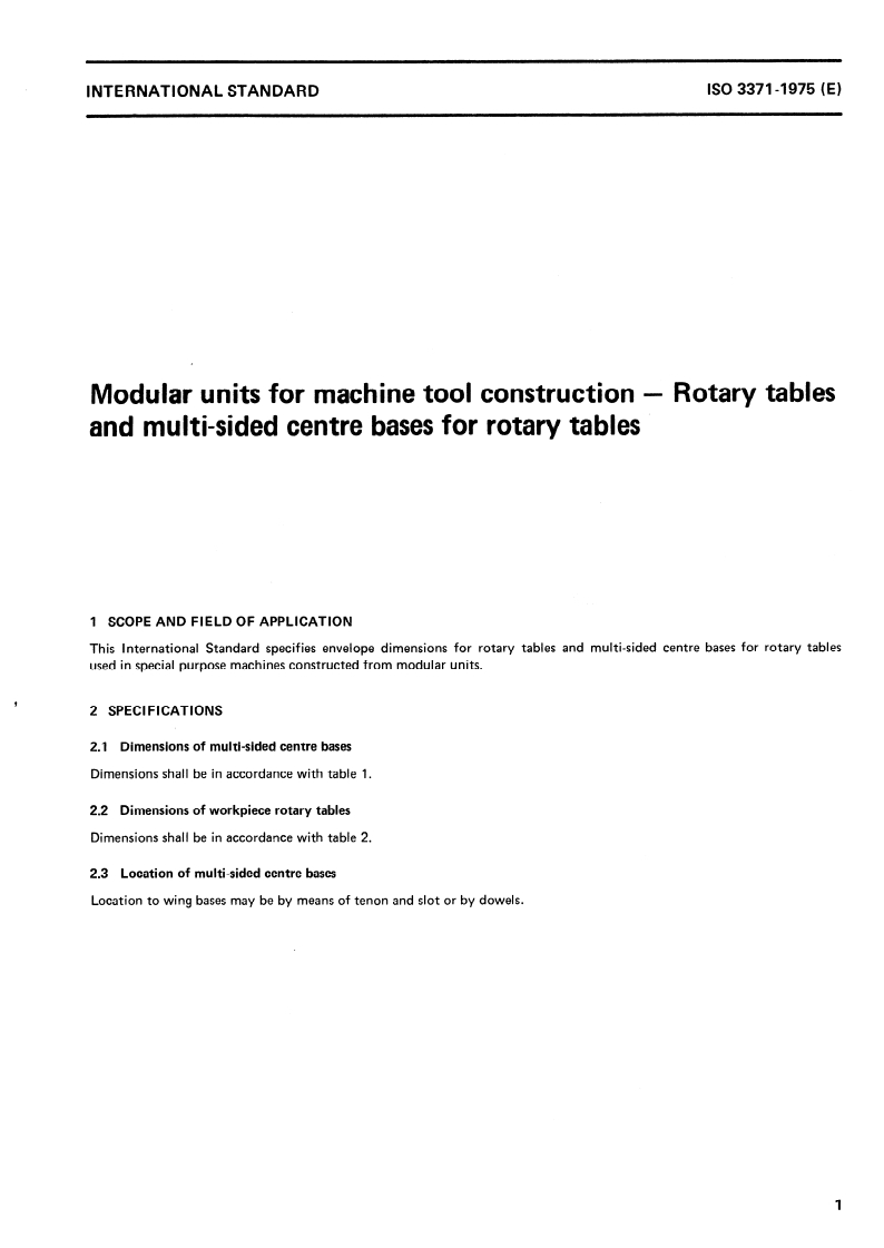 ISO 3371:1975 ISO 3371:1975 - Modular units for machine tool construction — Rotary tables and multi-sided centre bases for rotary tables/1/1975 - Page 3 preview