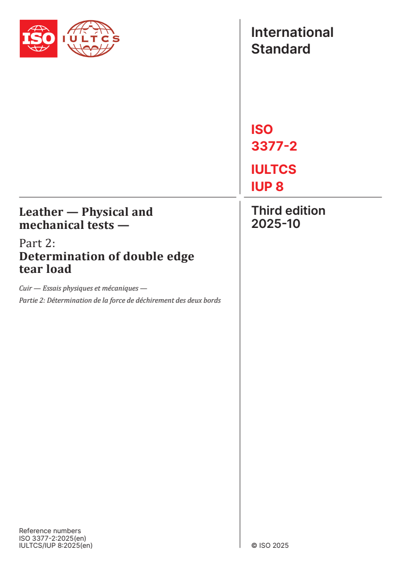 ISO 3377-2:2025 ISO 3377-2:2025 - Leather — Physical and mechanical tests — Part 2: Determination of double edge tear load
Released:24. 10. 2025