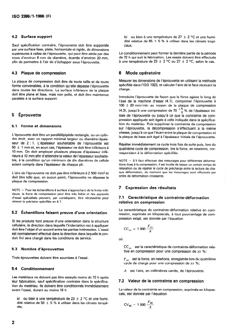 ISO 3386-1:1986 ISO 3386-1:1986 - Matériaux polymères alvéolaires souples — Détermination de la caractéristique de contrainte-déformation relative en compression — Partie 1: Matériaux à basse masse volumique/5/1986 - Page 4 preview