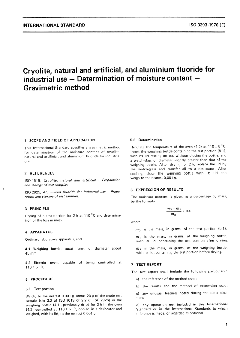 ISO 3393:1976 ISO 3393:1976 - Cryolite, natural and artificial, and aluminium fluoride for industrial use — Determination of moisture content — Gravimetric method/1/1976 - Page 3 preview