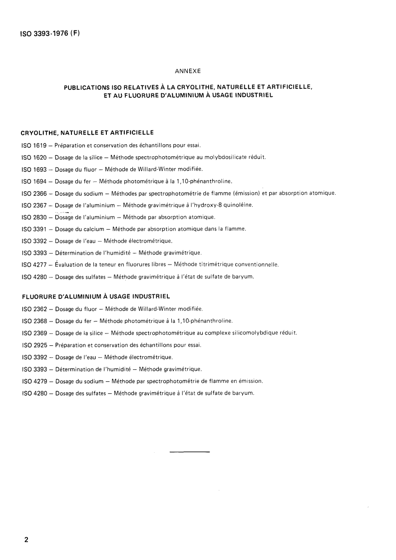 ISO 3393:1976 ISO 3393:1976 - Cryolithe, naturelle et artificielle, et fluorure d'aluminium à usage industriel — Détermination de l'humidité — Méthode gravimétrique/1/1976 - Page 4 preview