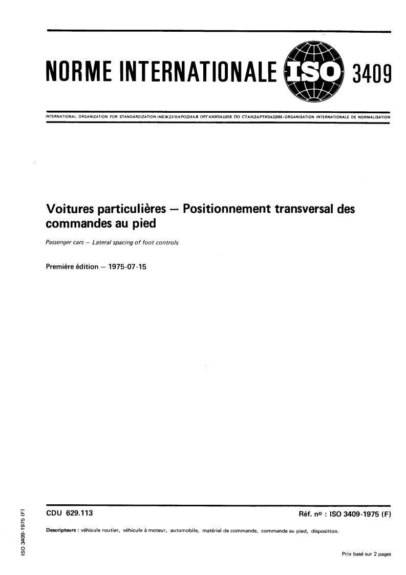 ISO 3409:1975 ISO 3409:1975 - Voitures particulières — Positionnement transversal des commandes au pied/1/1975 - Page 1 preview