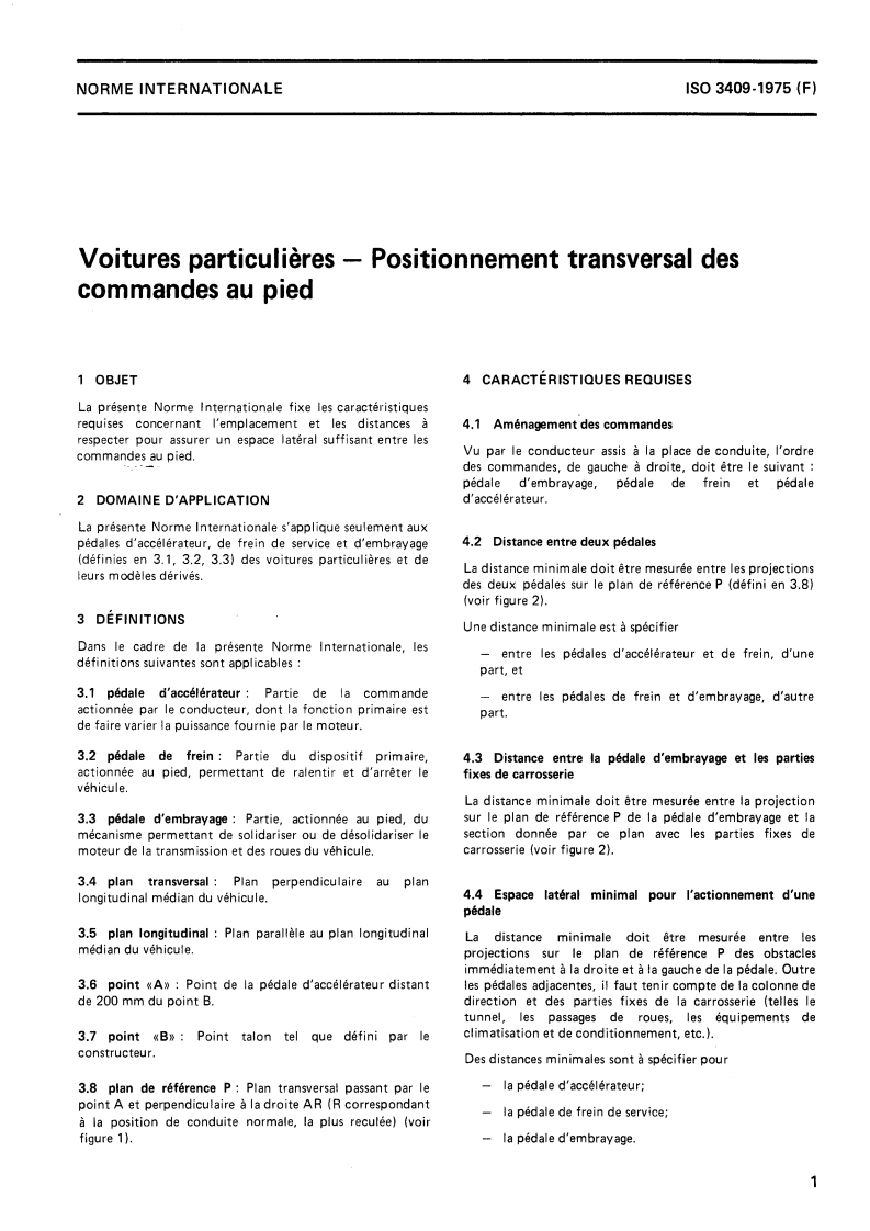ISO 3409:1975 ISO 3409:1975 - Voitures particulières — Positionnement transversal des commandes au pied/1/1975 - Page 3 preview