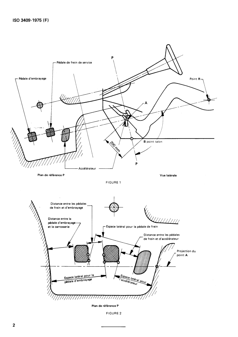 ISO 3409:1975 ISO 3409:1975 - Voitures particulières — Positionnement transversal des commandes au pied/1/1975 - Page 4 preview