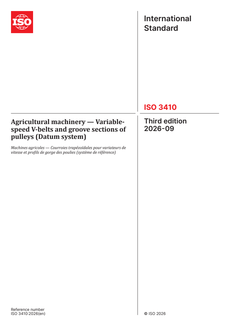 ISO 3410:2026 ISO 3410:2026 - Agricultural machinery — Variable-speed V-belts and groove sections of pulleys (Datum system) - Page 1 preview