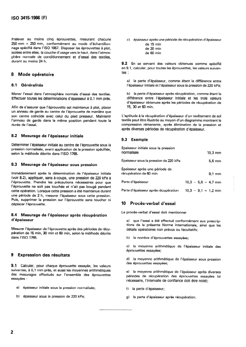 ISO 3415:1986 ISO 3415:1986 - Revêtements de sol textiles — Détermination de la perte d'épaisseur après application, de courte durée, d'une charge statique modérée/9/1986 - Page 4 preview