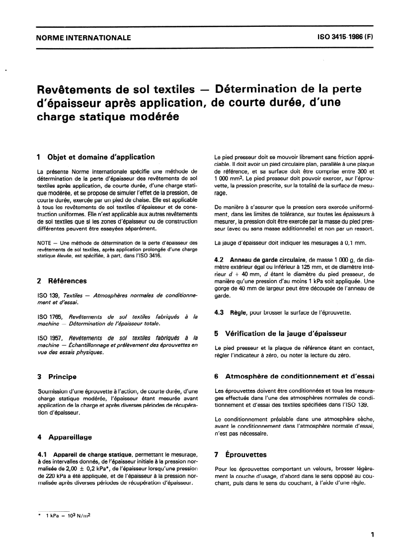 ISO 3415:1986 ISO 3415:1986 - Revêtements de sol textiles — Détermination de la perte d'épaisseur après application, de courte durée, d'une charge statique modérée/9/1986 - Page 3 preview