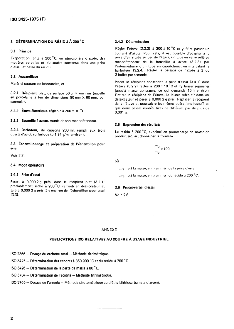 ISO 3425:1975 ISO 3425:1975 - Soufre à usage industriel — Détermination des cendres à 850-900 degrés C et du résidu à 200 degrés C/1/1975 - Page 4 preview