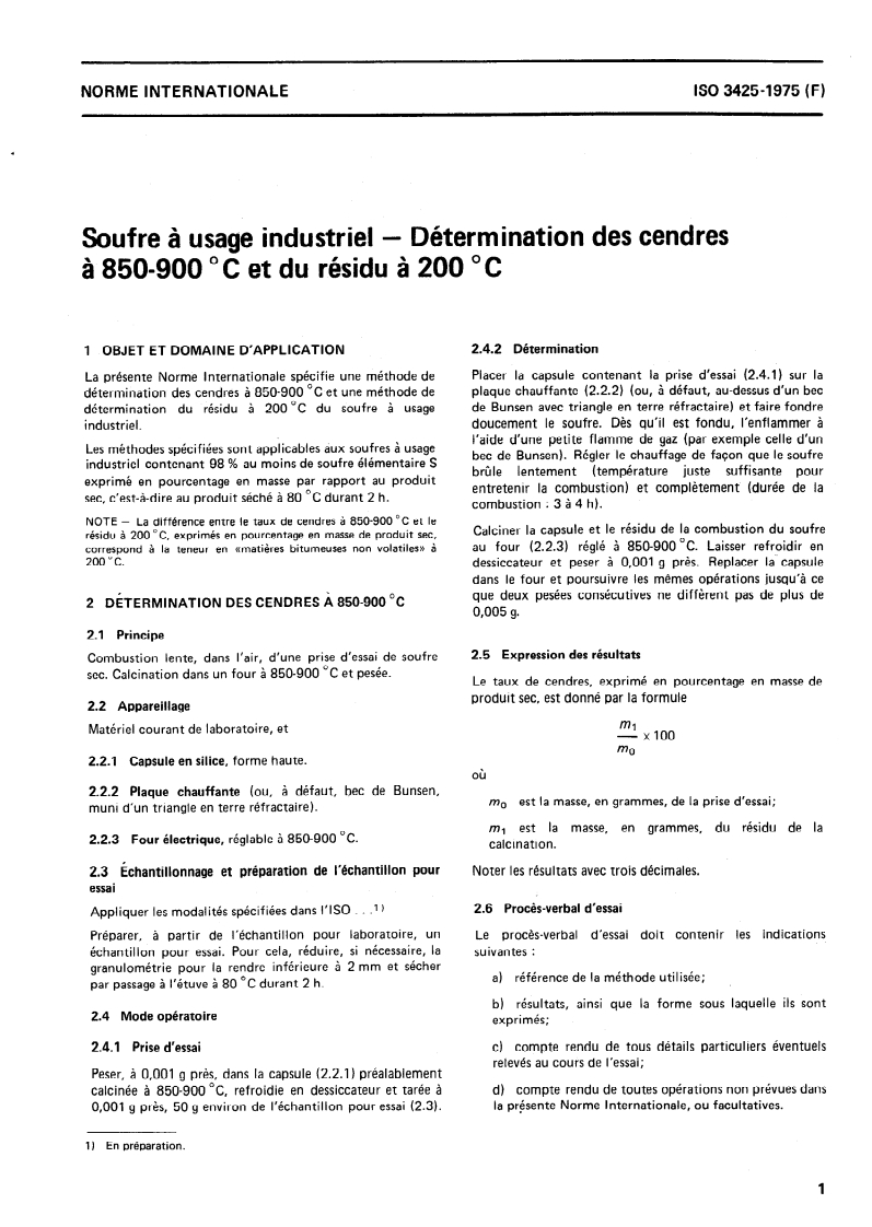 ISO 3425:1975 ISO 3425:1975 - Soufre à usage industriel — Détermination des cendres à 850-900 degrés C et du résidu à 200 degrés C/1/1975 - Page 3 preview