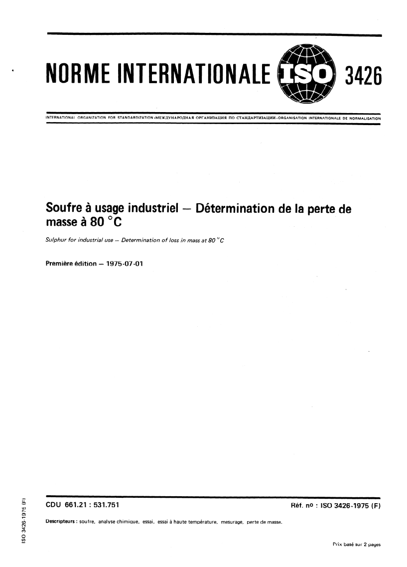 ISO 3426:1975 ISO 3426:1975 - Soufre à usage industriel — Détermination de la perte de masse à 80 degrés C/1/1975 - Page 1 preview