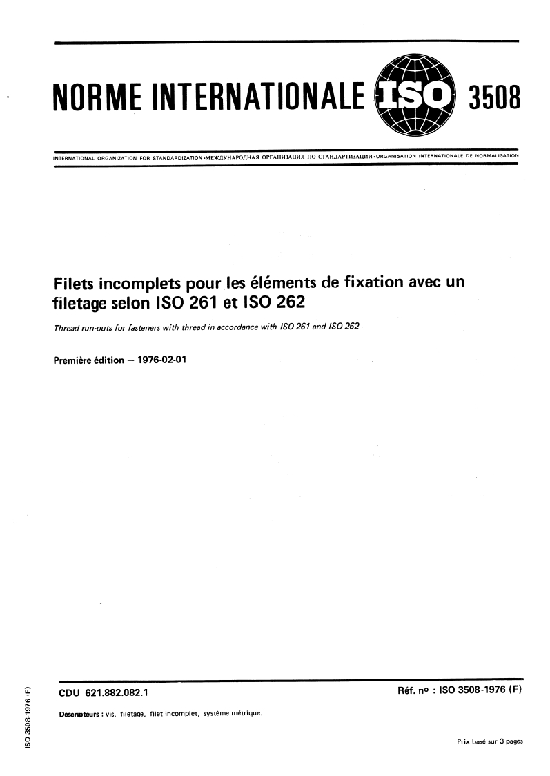 ISO 3508:1976 ISO 3508:1976 - Filets incomplets pour les éléments de fixation avec un filetage selon ISO 261 et ISO 262/1/1976 - Page 1 preview