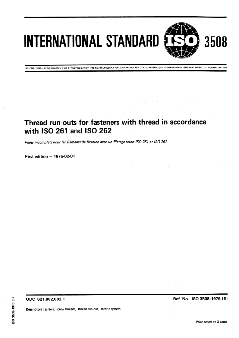 ISO 3508:1976 ISO 3508:1976 - Thread run-outs for fasteners with thread in accordance with ISO 261 and ISO 262/1/1976 - Page 1 preview