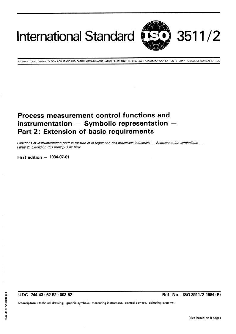 ISO 3511-2:1984 ISO 3511-2:1984 - Process measurement control functions and instrumentation — Symbolic representation — Part 2: Extension of basic requirements/1/1984 - Page 1 preview