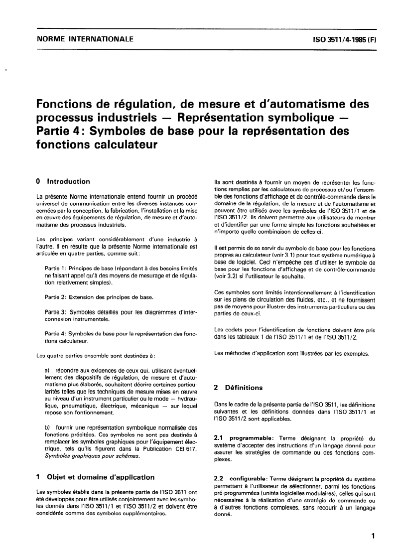 ISO 3511-4:1985 ISO 3511-4:1985 - Fonctions de régulation, de mesure et d'automatisme des processus industriels — Représentation symbolique — Partie 4: Symboles de base pour la représentation des fonctions calculateur/22/1985 - Page 3 preview
