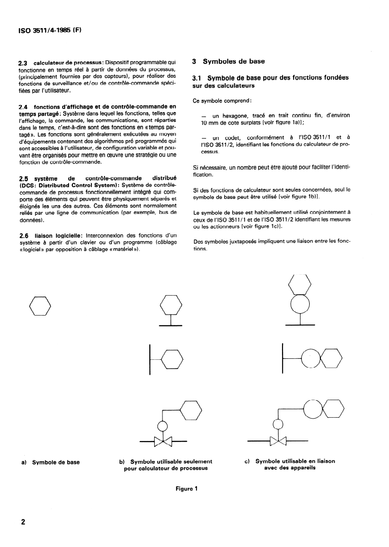 ISO 3511-4:1985 ISO 3511-4:1985 - Fonctions de régulation, de mesure et d'automatisme des processus industriels — Représentation symbolique — Partie 4: Symboles de base pour la représentation des fonctions calculateur/22/1985 - Page 4 preview