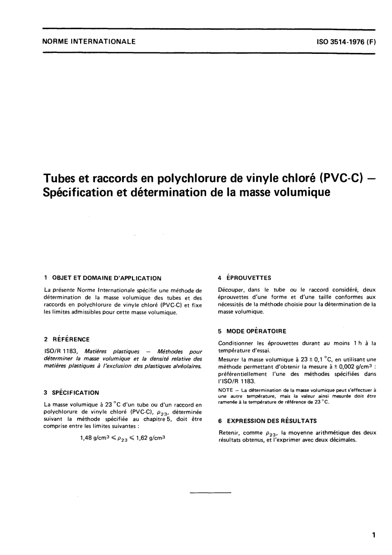 ISO 3514:1976 ISO 3514:1976 - Tubes et raccords en polychlorure de vinyle chloré (PVC-C) — Spécification et détermination de la masse volumique/1/1976 - Page 3 preview