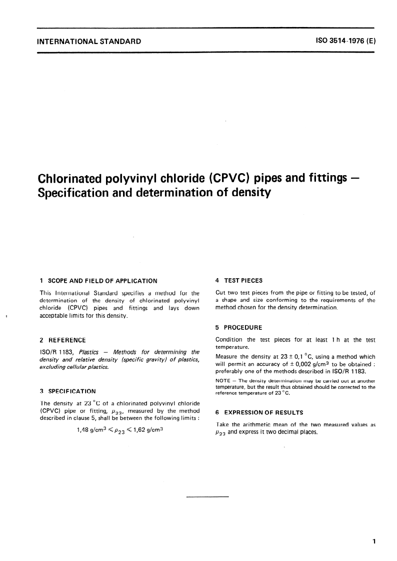 ISO 3514:1976 ISO 3514:1976 - Chlorinated polyvinyl chloride (CPVC) pipes and fittings — Specification and determination of density/1/1976 - Page 3 preview