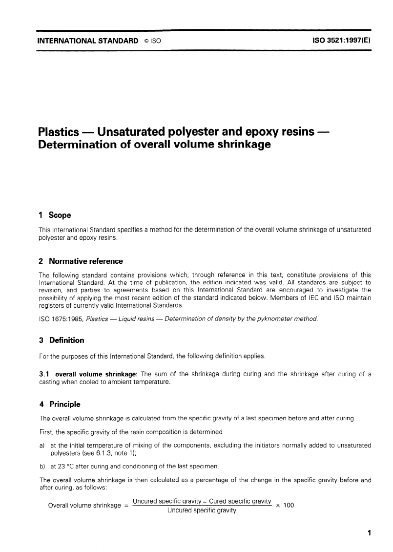 ISO 3521:1997 ISO 3521:1997 - Plastics — Unsaturated polyester and epoxy resins — Determination of overall volume shrinkage/20/1997 - Page 3 preview