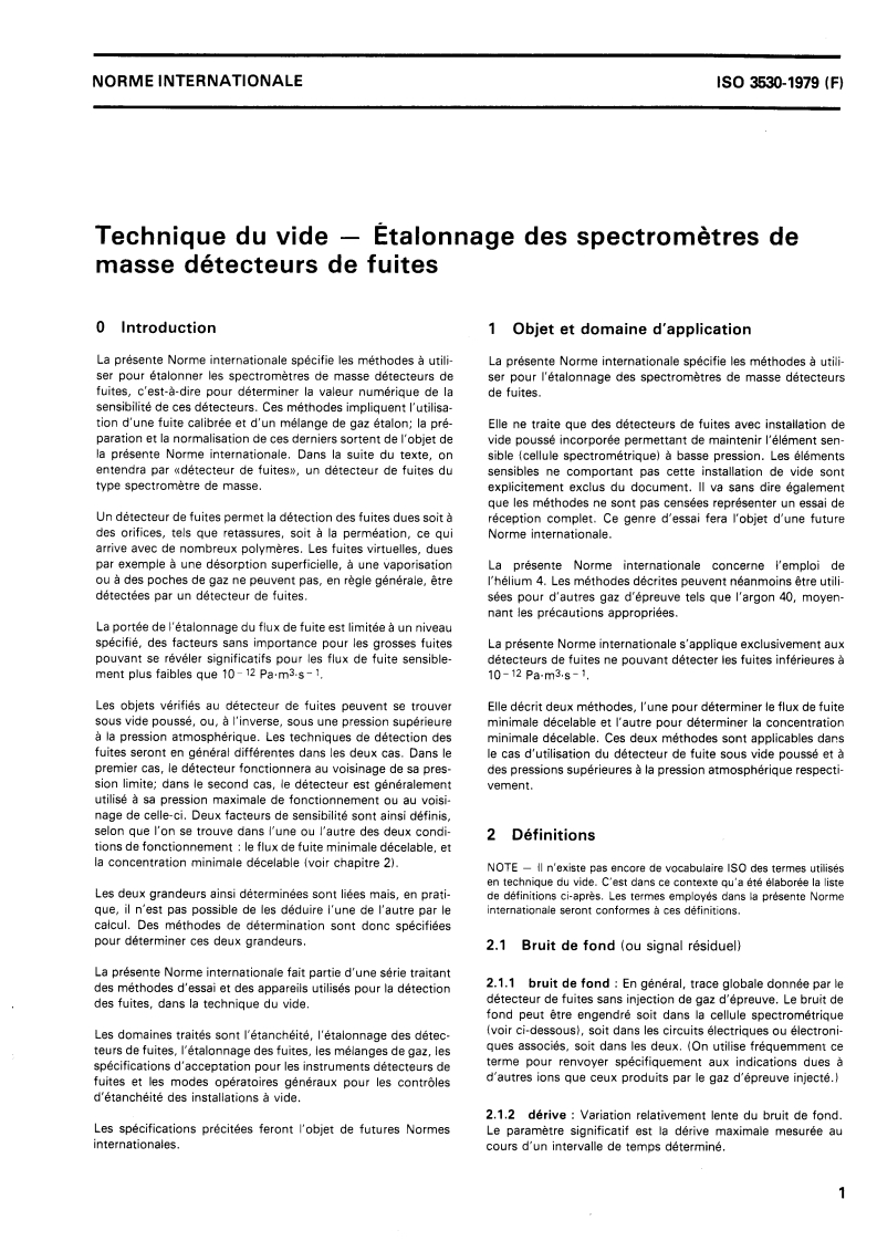 ISO 3530:1979 ISO 3530:1979 - Technique du vide — Étalonnage des spectromètres de masse détecteurs de fuites/1/1979 - Page 3 preview