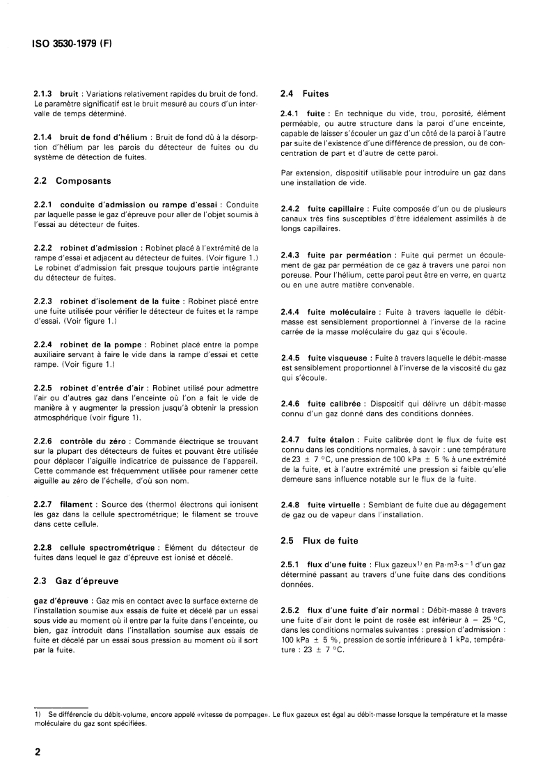 ISO 3530:1979 ISO 3530:1979 - Technique du vide — Étalonnage des spectromètres de masse détecteurs de fuites/1/1979 - Page 4 preview