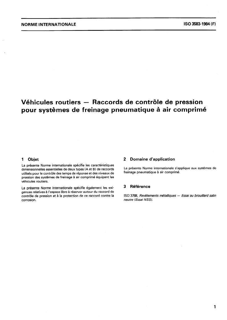 ISO 3583:1984 ISO 3583:1984 - Véhicules routiers — Raccords de contrôle de pression pour systèmes de freinage pneumatique à air comprimé/1/1984 - Page 3 preview