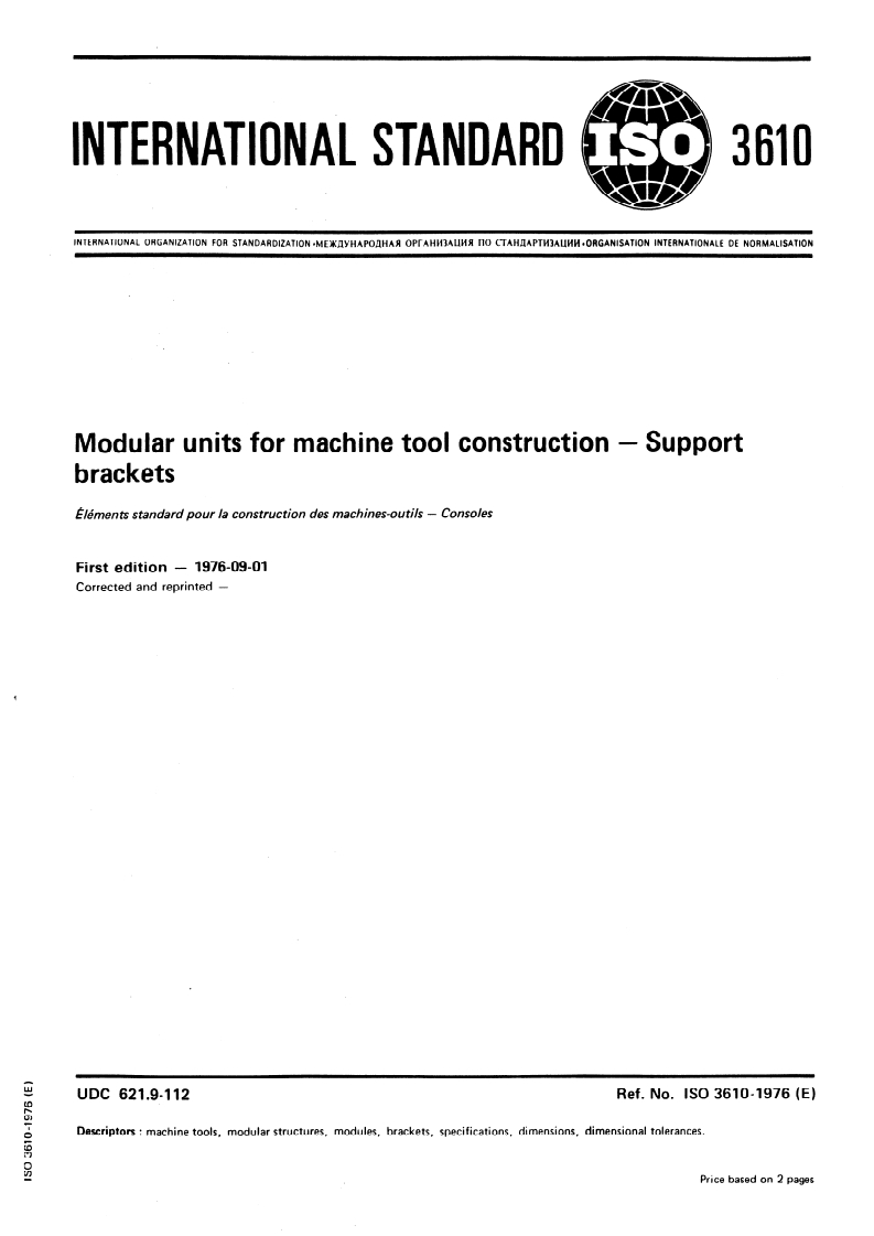 ISO 3610:1976 ISO 3610:1976 - Modular units for machine tool construction — Support brackets/1/1976 - Page 1 preview