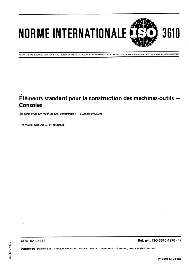 ISO 3610:1976 ISO 3610:1976 - Eléments standard pour la construction des machines-outils — Consoles/1/1976 - Page 1 preview