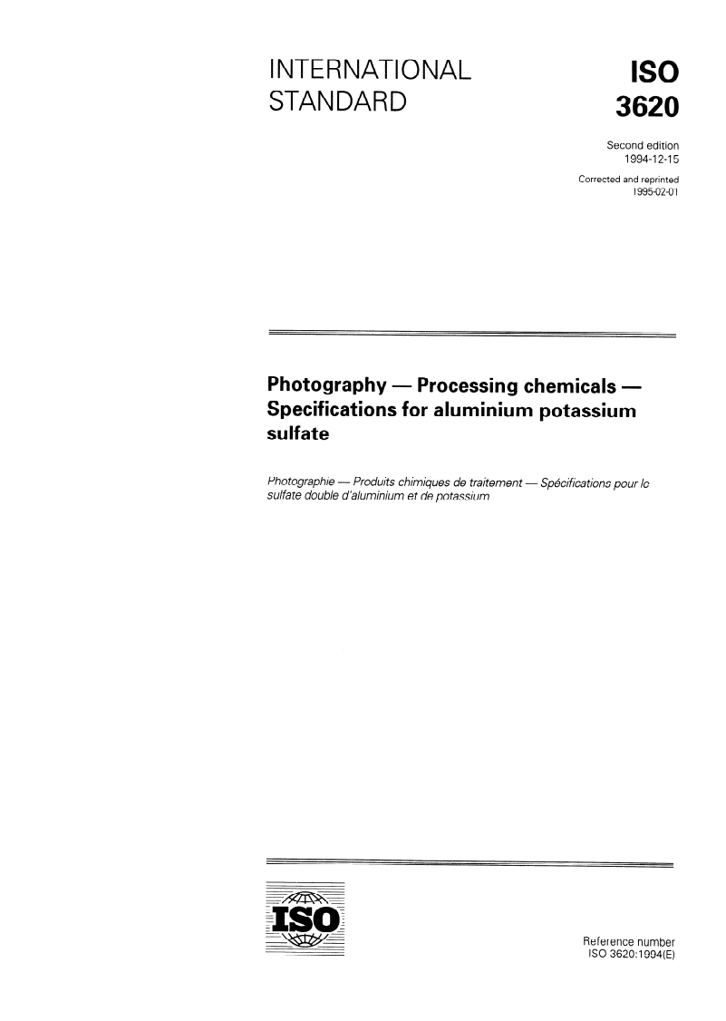 ISO 3620:1994 ISO 3620:1994 - Photography — Processing chemicals — Specifications for aluminium potassium sulfate/9/1995 - Page 1 preview