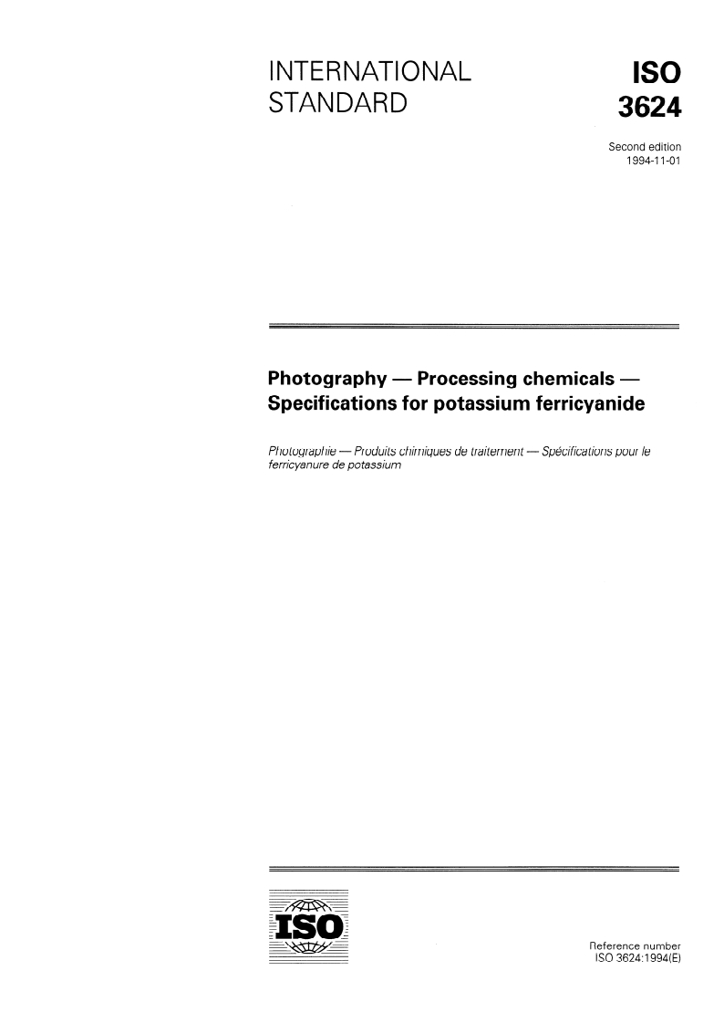 ISO 3624:1994 ISO 3624:1994 - Photography — Processing chemicals — Specifications for potassium ferricyanide/13/1994 - Page 1 preview