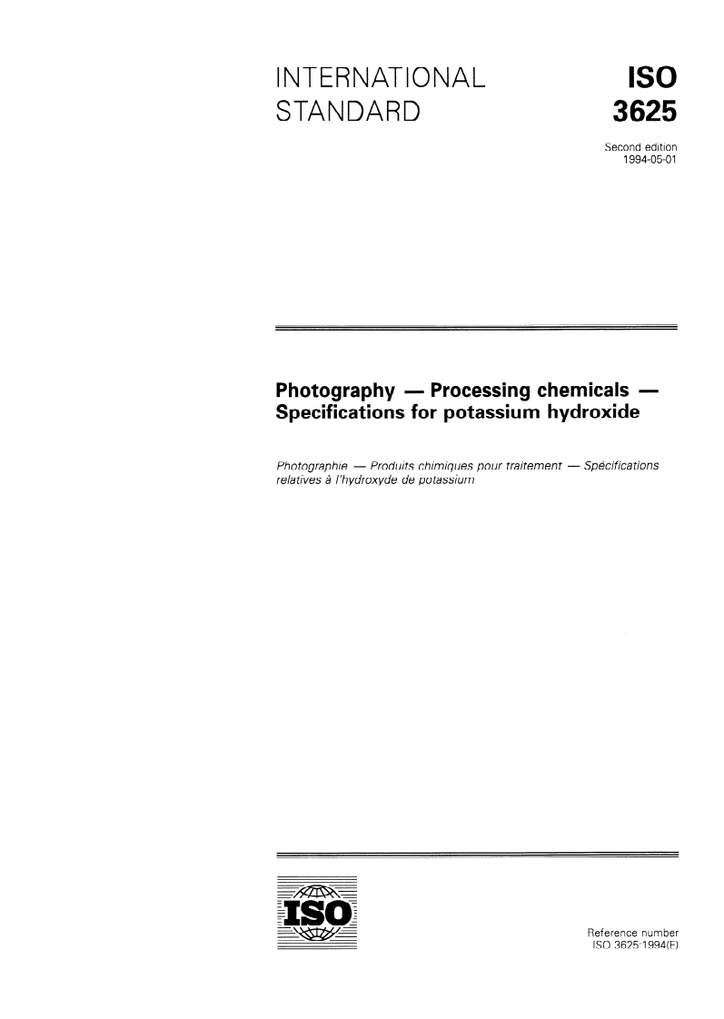 ISO 3625:1994 ISO 3625:1994 - Photography — Processing chemicals — Specifications for potassium hydroxide/21/1994 - Page 1 preview