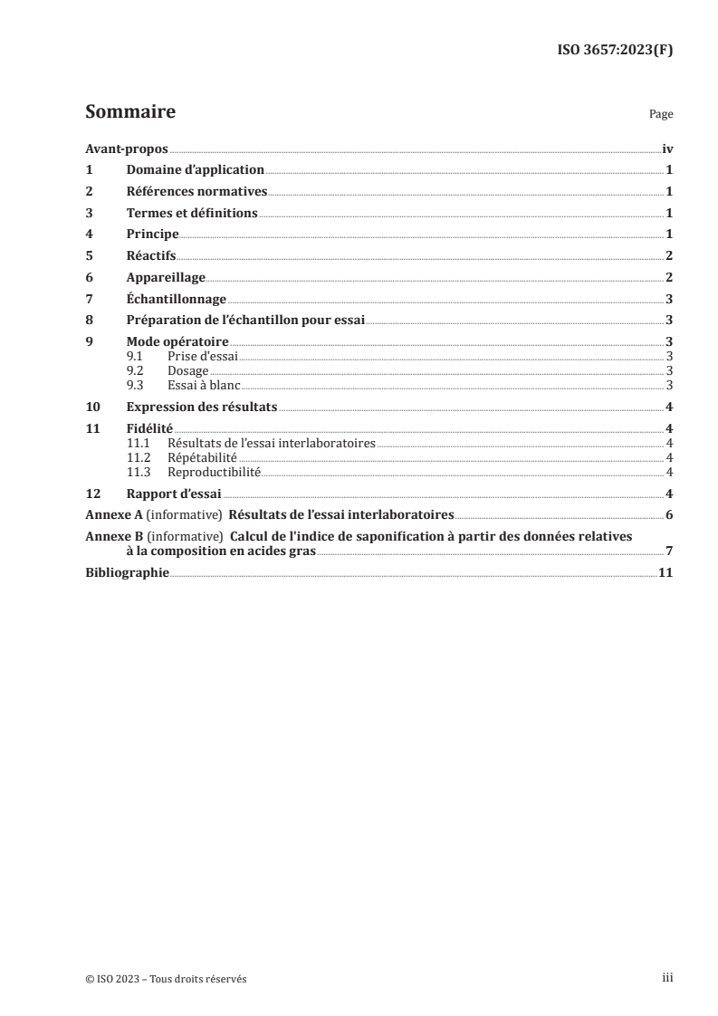 ISO 3657:2023 ISO 3657:2023 - Corps gras d'origines animale et végétale — Détermination de l'indice de saponification
Released:7/14/2023 - Page 3 preview