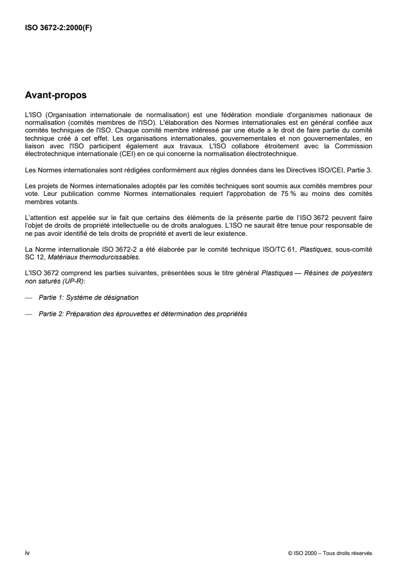 ISO 3672-2:2000 ISO 3672-2:2000 - Plastiques — Résines de polyesters non saturés (UP-R) — Partie 2: Préparation des éprouvettes et détermination des propriétés/10/2000 - Page 4 preview