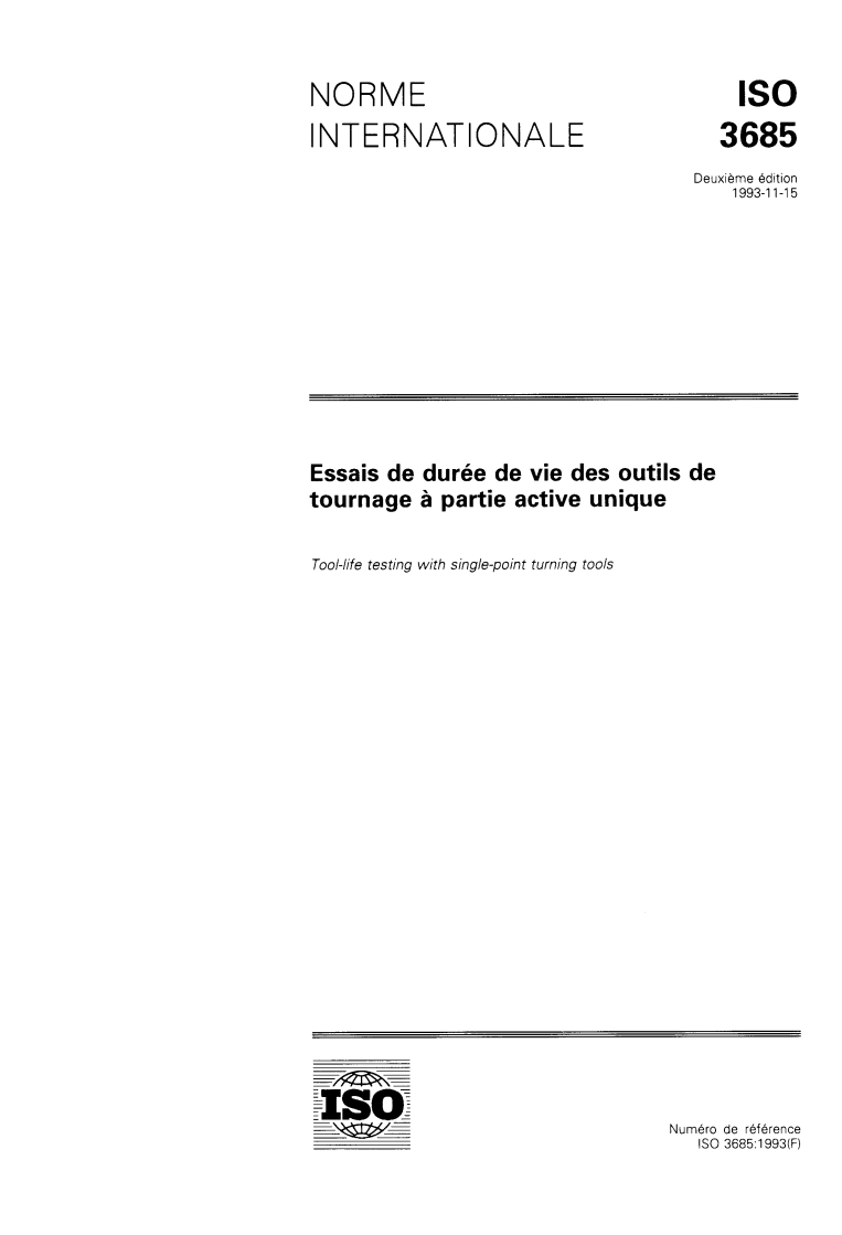 ISO 3685:1993 ISO 3685:1993 - Essais de durée de vie des outils de tournage à partie active unique/18/1993 - Page 1 preview