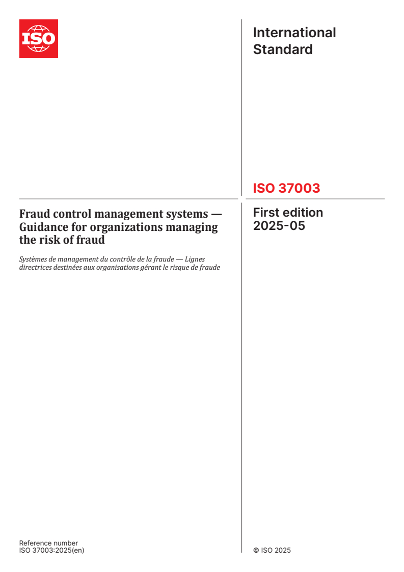 ISO 37003:2025 - Fraud control management systems — Guidance for organizations managing the risk of fraud
Released:29. 05. 2025