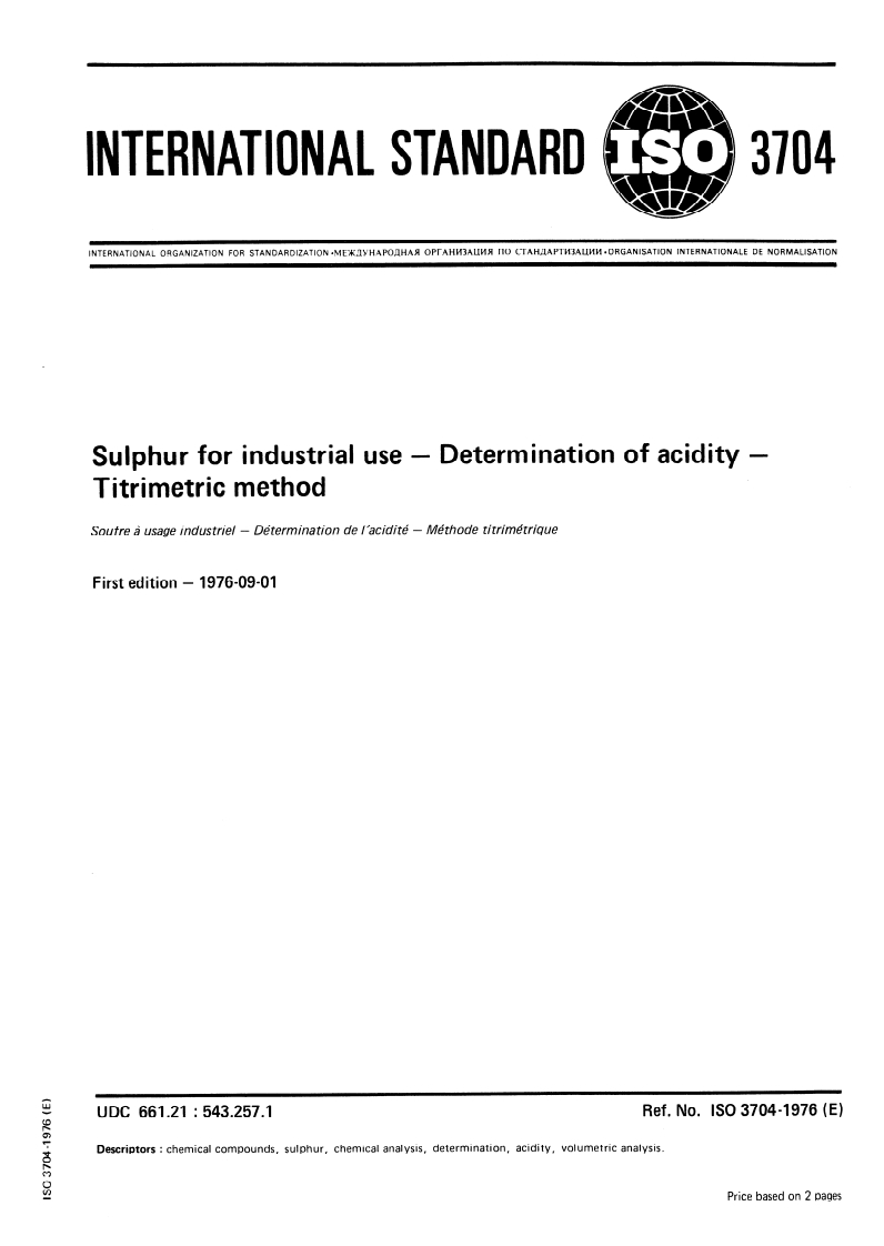 ISO 3704:1976 ISO 3704:1976 - Sulphur for industrial use — Determination of acidity — Titrimetric method/1/1976 - Page 1 preview