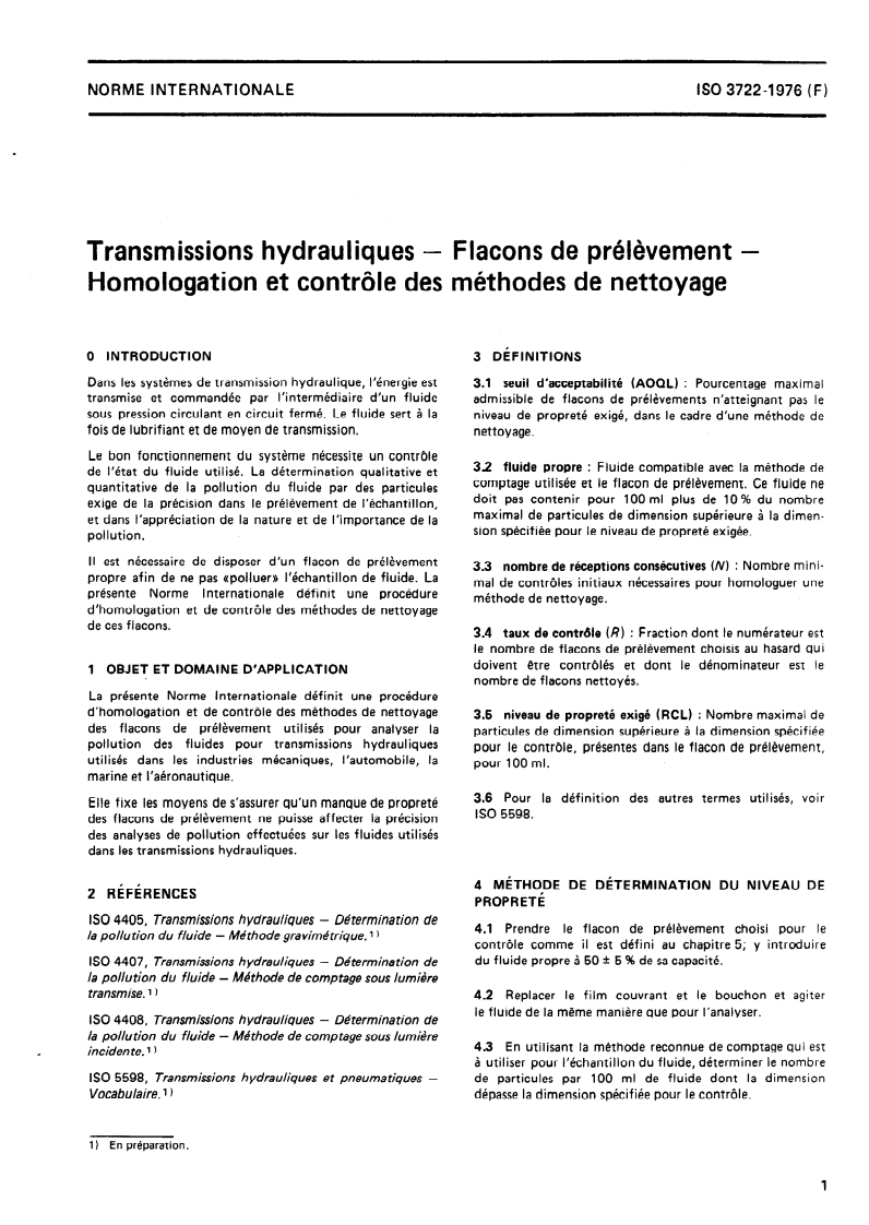 SIST ISO 3722:1997 ISO 3722:1976 - Transmissions hydrauliques — Flacons de prélèvement — Homologation et contrôle des méthodes de nettoyage/1/1976 - Page 3 preview