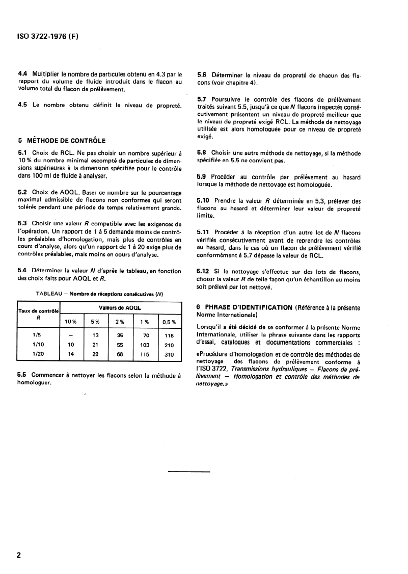 SIST ISO 3722:1997 ISO 3722:1976 - Transmissions hydrauliques — Flacons de prélèvement — Homologation et contrôle des méthodes de nettoyage/1/1976 - Page 4 preview