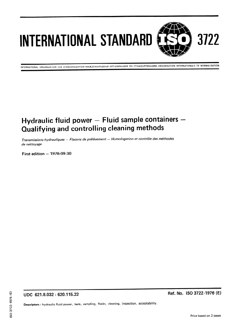 SIST ISO 3722:1997 ISO 3722:1976 - Hydraulic fluid power — Fluid sample containers — Qualifying and controlling cleaning methods/1/1976 - Page 1 preview
