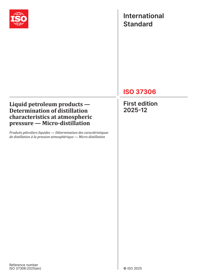 ISO 37306:2025 - Liquid petroleum products — Determination of distillation characteristics at atmospheric pressure — Micro-distillation
Released:12/3/2025